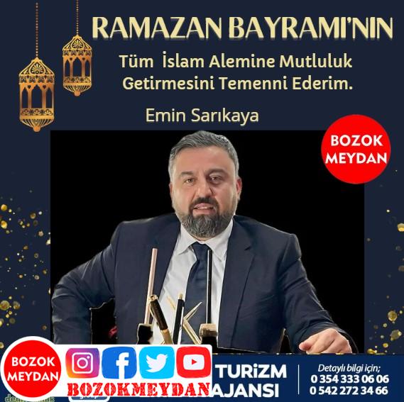 Emin Emlak Ajansı Sahibi Emin Sarıkaya’nın Ramazan Bayramı Kutlama Mesajı!