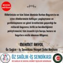 Öz Sağlık-İş Sendikası Yozgat Şube Başkanı Mehmet Akyol’un Kurban Bayramı Kutlama Mesajı